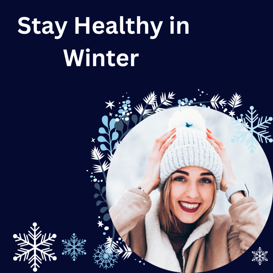 10 Best Ways to Stay Healthy In Winter.