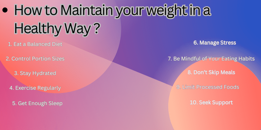 Maintain Your Weight in a Healthy Way